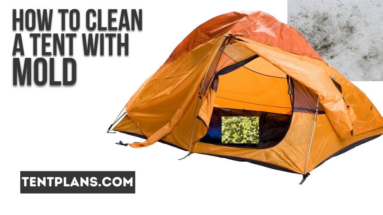 How to Clean a Tent With Mold