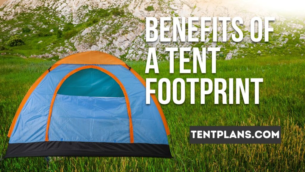 benefits of a tent footprint